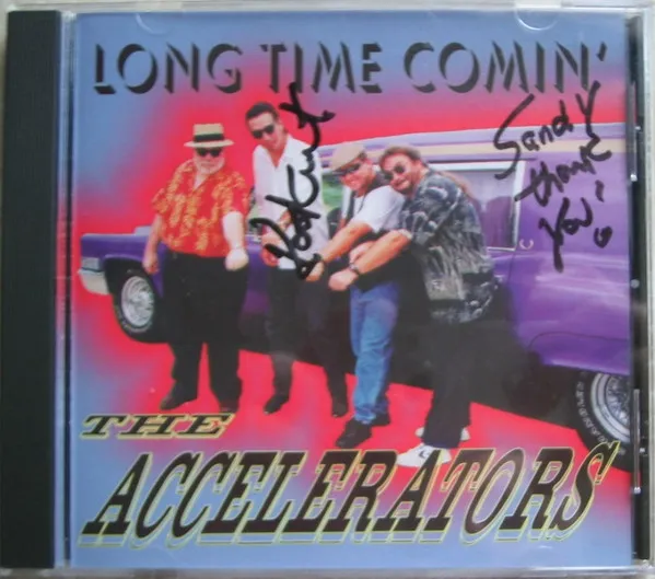The Accelerators (10) – Long Time Comin'