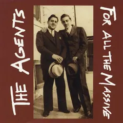 The Agents (8) – For All The Massive (CD, Album)