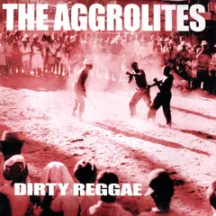 The Aggrolites – Dirty Reggae (CD, Album)