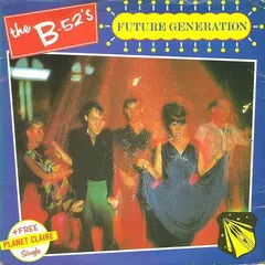 The B-52's – Future Generation (Vinyl, 7")