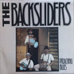 The Backsliders* – Preaching Blues (Vinyl, LP)