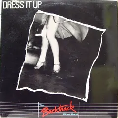 The Backtrack Blues Band – Dress It Up (Vinyl, LP)