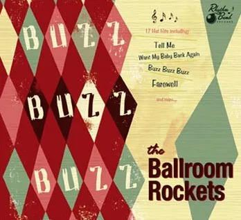 The Ballroom Rockets – Buzz Buzz Buzz
