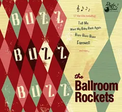 The Ballroom Rockets – Buzz Buzz Buzz (CD, Album)