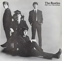 The Beatles – 1962 Live Recordings (Vinyl, LP)