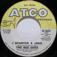The Bee Gees* ATCO Records – I Started A Joke (Vinyl, 7")