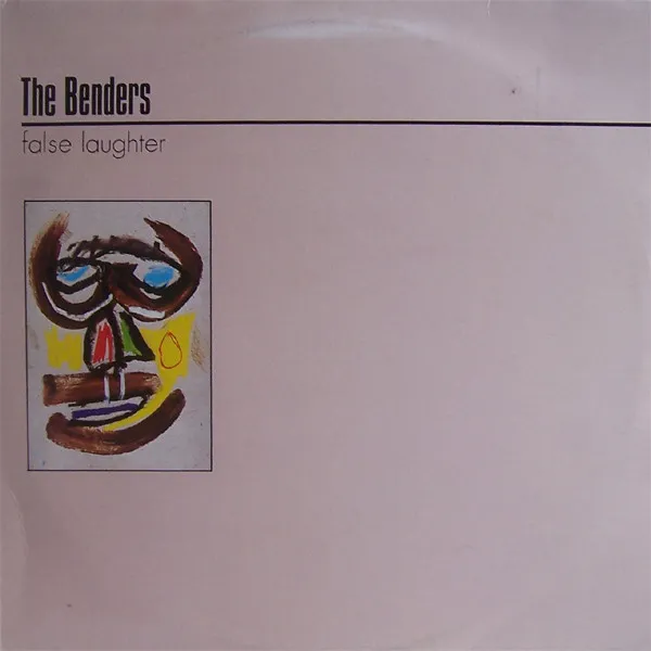 The Benders (2) – False Laughter