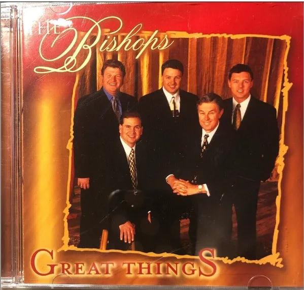The Bishops (7) – Great Things