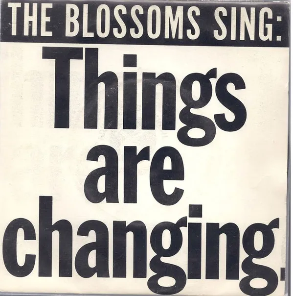 The Blossoms – Things Are Changing