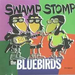 The Bluebirds* – Swamp Stomp (CD, Album)