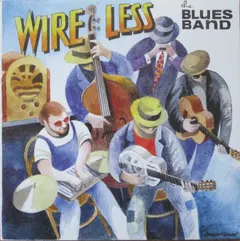 The Blues Band – Wire Less (Vinyl, LP)
