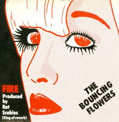 The Bouncing Flowers – Fire (Vinyl, 7")
