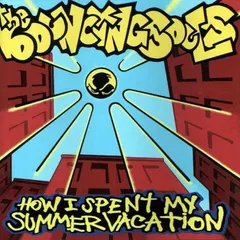 The Bouncing Souls – How I Spent My Summer Vacation (Vinyl, LP)