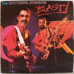 The Brothers Johnson* – Blast! (Vinyl, LP)
