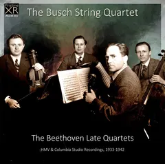 The Busch String Quartet*, Beethoven* – The Beethoven Late Quartets (CDr, Compilation)