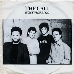 The Call – Everywhere I Go (Vinyl, 7")