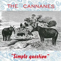 The Cannanes – "Simple Question" EP (Vinyl, 7")