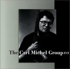 The Carl Michel Group – (+) (CD)