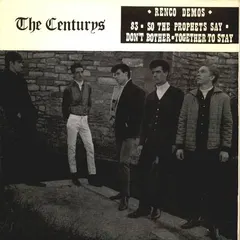 The Centurys* – Renco Demos (Vinyl, 7")