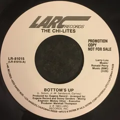 The Chi-Lites – Bottom's Up (Vinyl, 7")