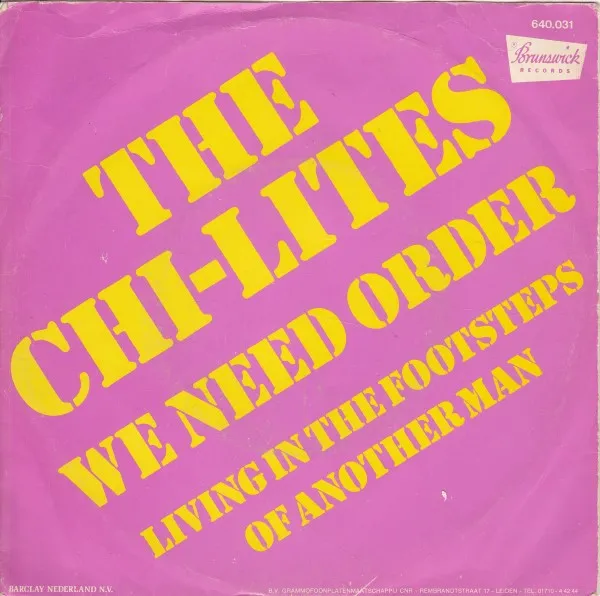 The Chi-Lites – We Need Order