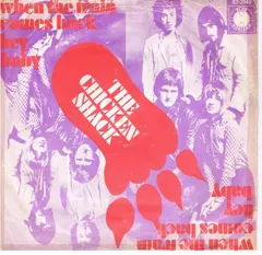 The Chicken Shack* – When The Train Comes Back (Vinyl, 7")