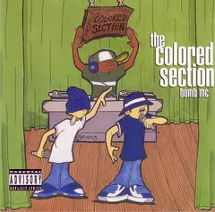 The Colored Section* – Bomb M.C. (CD, Album)