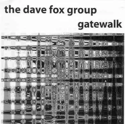 The Dave Fox Group – Gatewalk