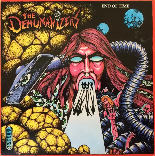 The Dehumanizers – End Of Time