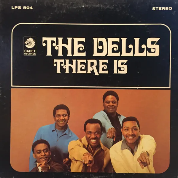 The Dells – There Is