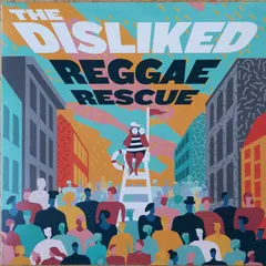 The Disliked (2) – Reggae Rescue (Vinyl, LP)