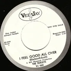The Dukays – I Feel Good All Over / I Never Knew (Vinyl, 7")