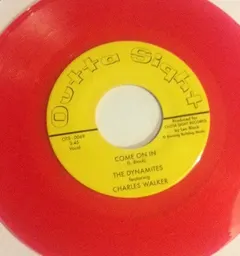 The Dynamites (3) Featuring Charles Walker (3) – Come On In (Vinyl, 7")
