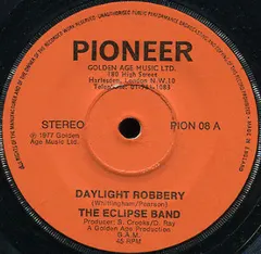 The Eclipse Band – Daylight Robbery (Vinyl, 7")