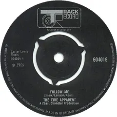 The Eire Apparent* – Follow Me (Vinyl, 7")