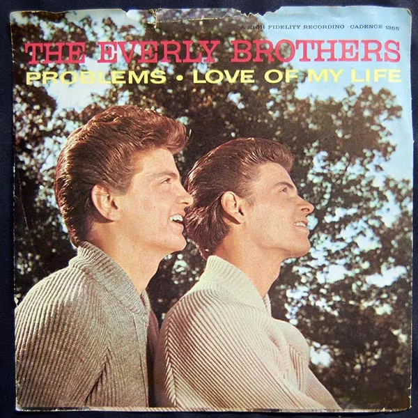 The Everly Brothers* – Problems