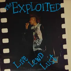 The Exploited – Live Lewd Lust (Vinyl, LP)