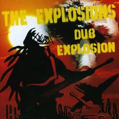 The Explosions (9) – Dub Explosion (CD, Album)