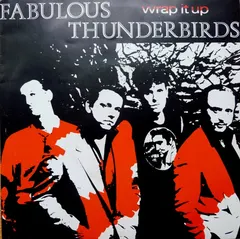 The Fabulous Thunderbirds – Wrap It Up (Vinyl, 7")