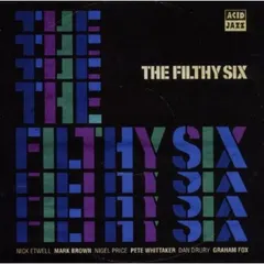 The Filthy Six – The Filthy Six (CD, Album)