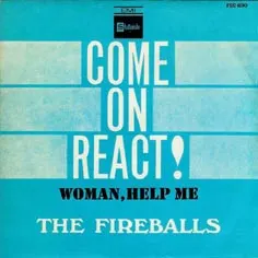 The Fireballs Stateside – Come On, React! (Vinyl, 7")