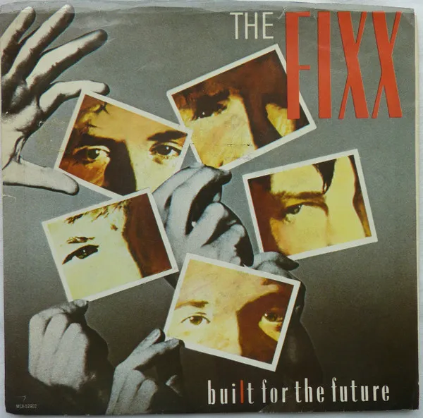 The Fixx – Built For The Future