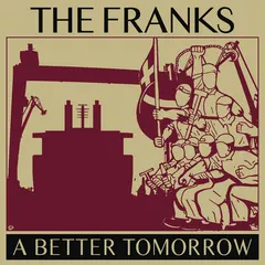 The Franks – A Better Tomorrow (Vinyl, 10")
