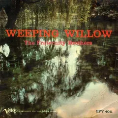 The Fraternity Brothers – Weeping Willow (Vinyl, 7")