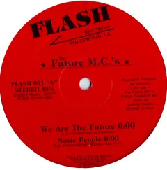The Future M.C.'s* – We Are The Future (Vinyl, 12")