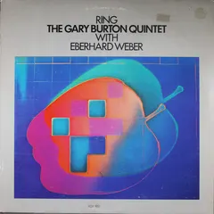 The Gary Burton Quintet* with Eberhard Weber – Ring (Vinyl, LP)