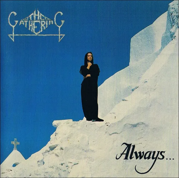 The Gathering – Always...