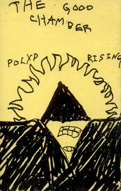 The Good Chamber – Polyp Rising (Cassette)