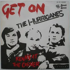 The Hurriganes* – Get On (Vinyl, 7")