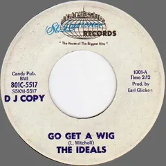 The Ideals – Go Get A Wig (Vinyl, 7")